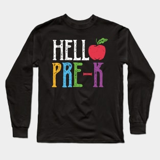 Hello Pre K Apple Pre Kindergarten Teacher Student Back To School Gift Long Sleeve T-Shirt